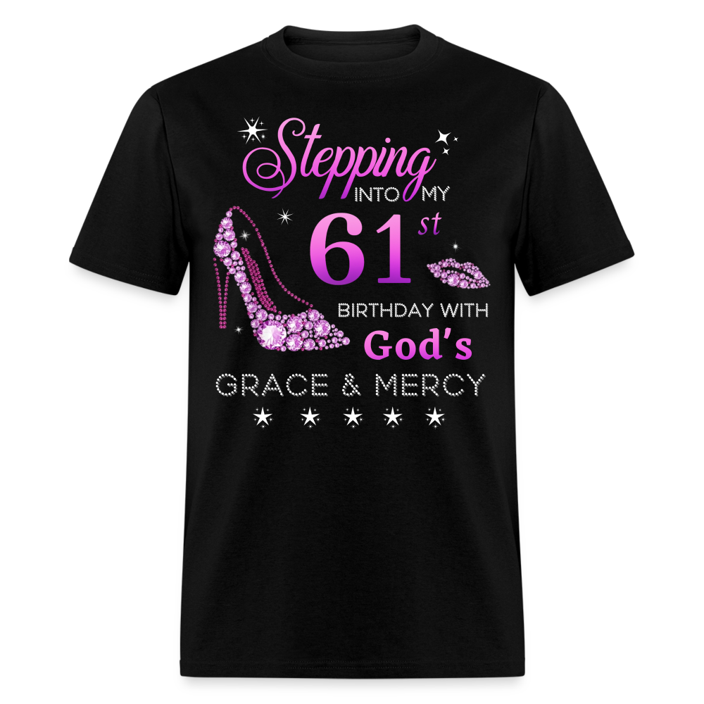 STEPPING INTO MY 61ST BIRTHDAY UNISEX SHIRT