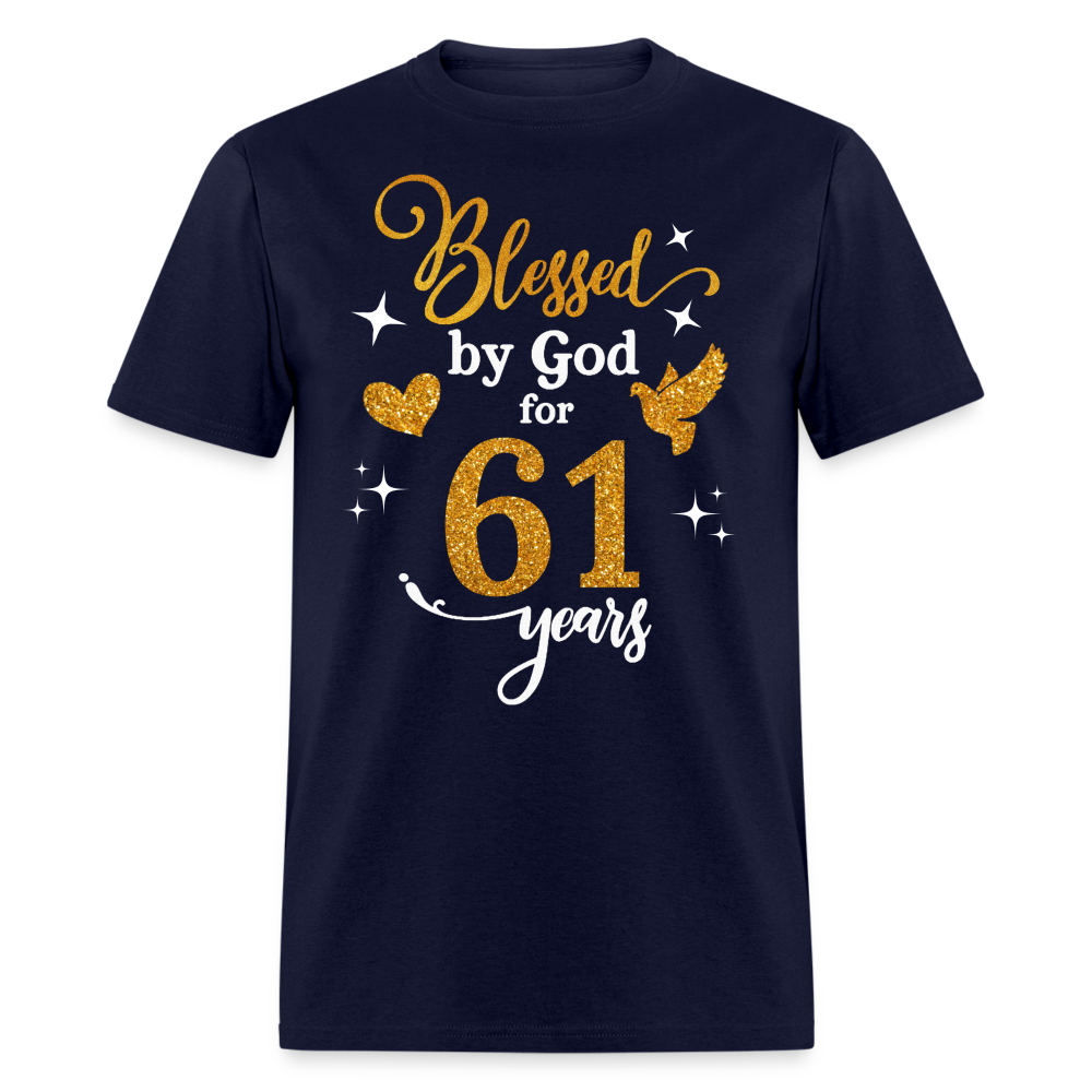 BLESSED BY GOD FOR 61 YEARS UNISEX SHIRT