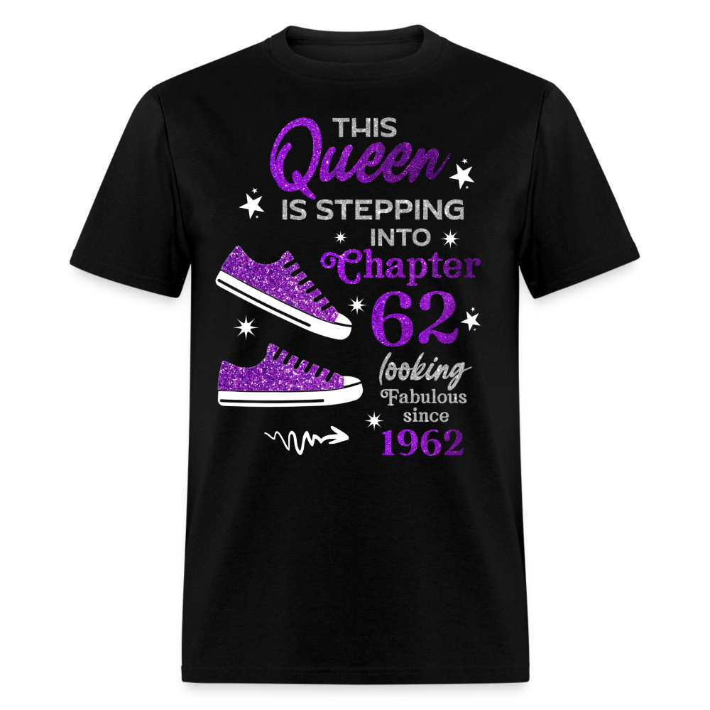 THIS QUEEN IS STEPPING INTO CHAPTER 62-1962 UNISEX SHIRT