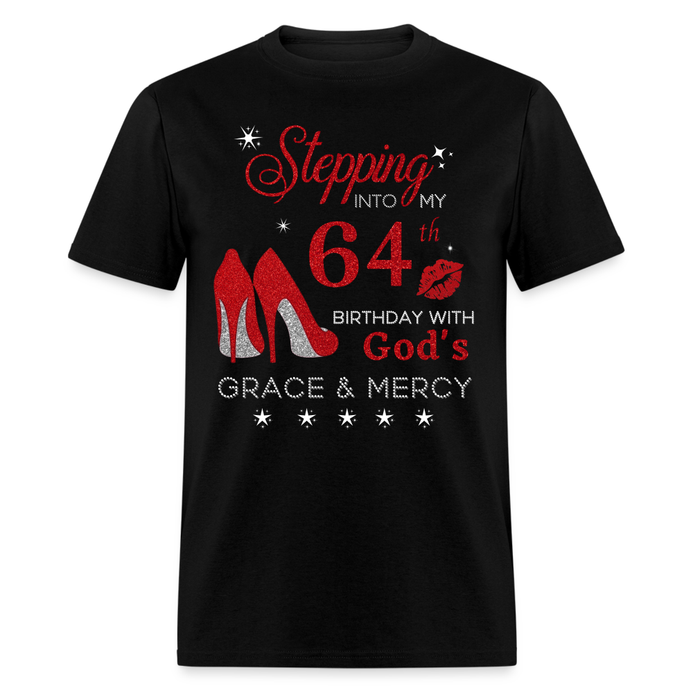 STEPPING INTO 64TH BIRTHDAY UNISEX SHIRT