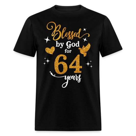 BLESSED BY GOD FOR 64 YEARS UNISEX SHIRT