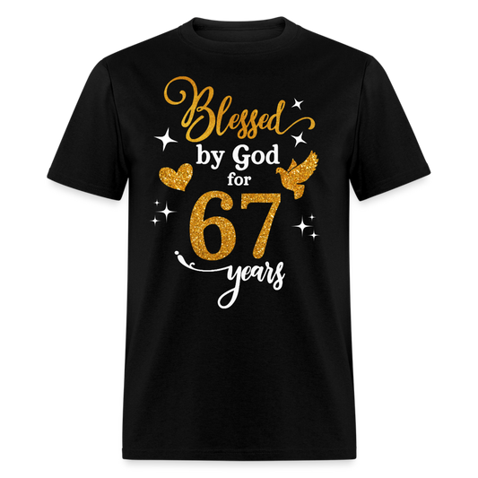 BLESSED BY GOD FOR 67 YEARS UNISEX SHIRT