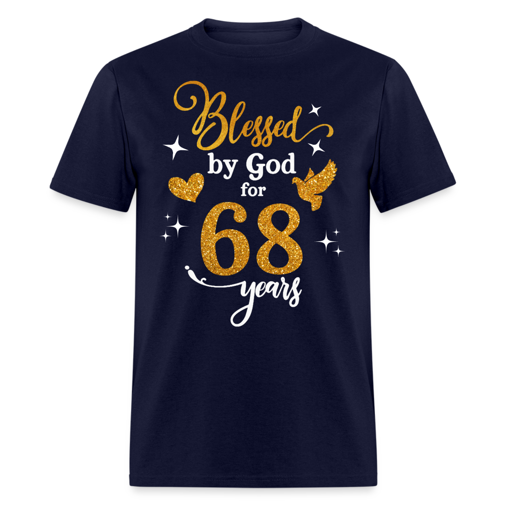 BLESSED BY GOD FOR 68 YEARS UNISEX SHIRT