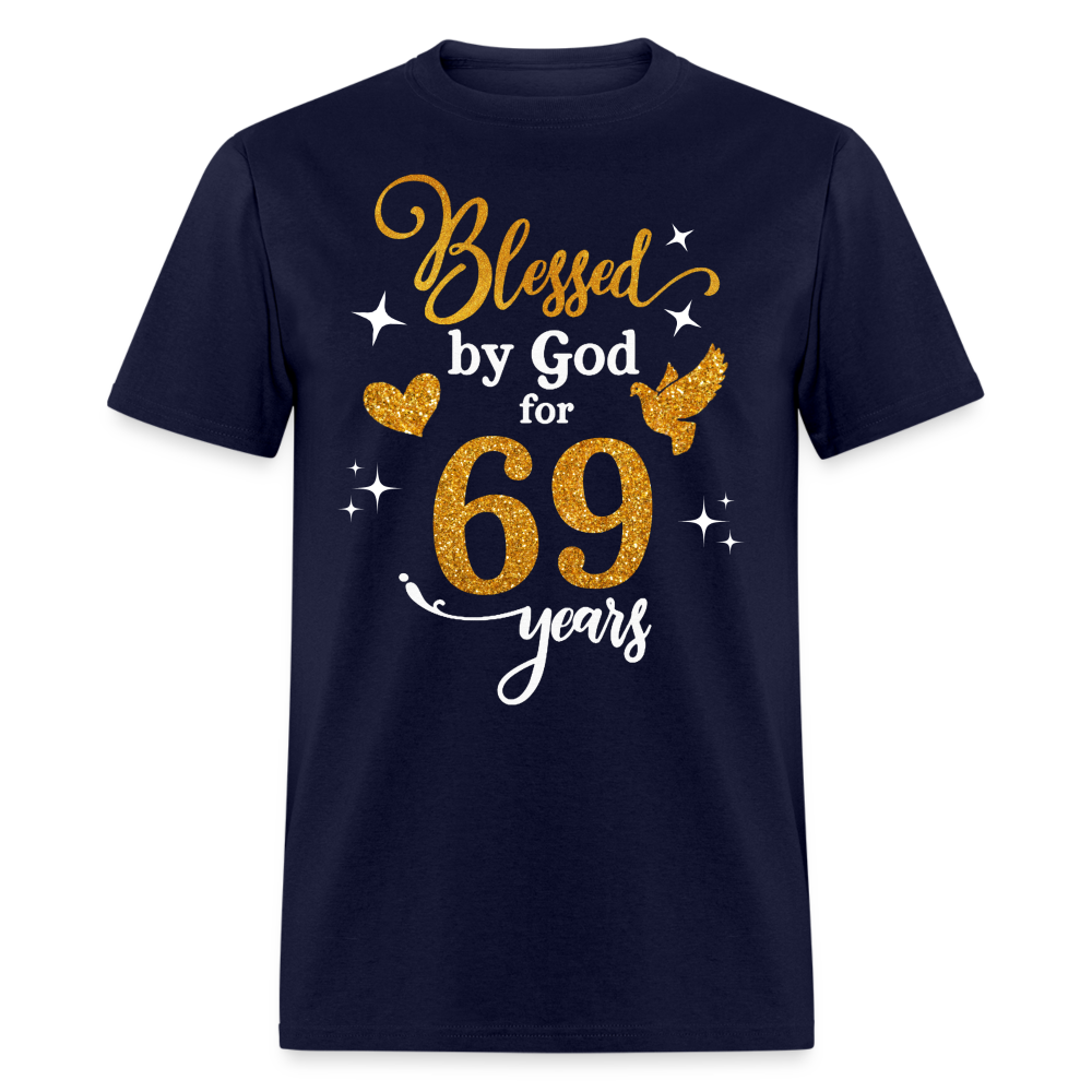 BLESSED BY GOD FOR 69 YEARS UNISEX SHIRT