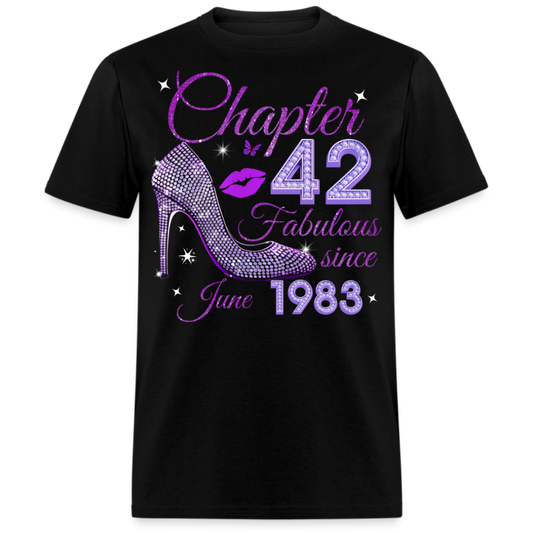 CHAPTER 42 FABULOUS SINCE JUNE 1983 UNISEX SHIRT