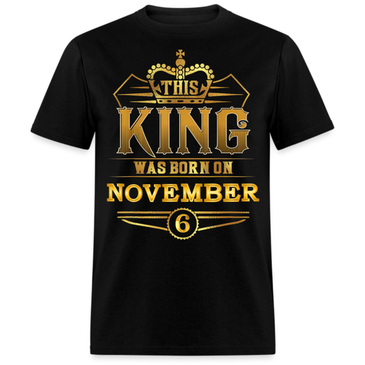 6TH NOVEMBER KING SHIRT