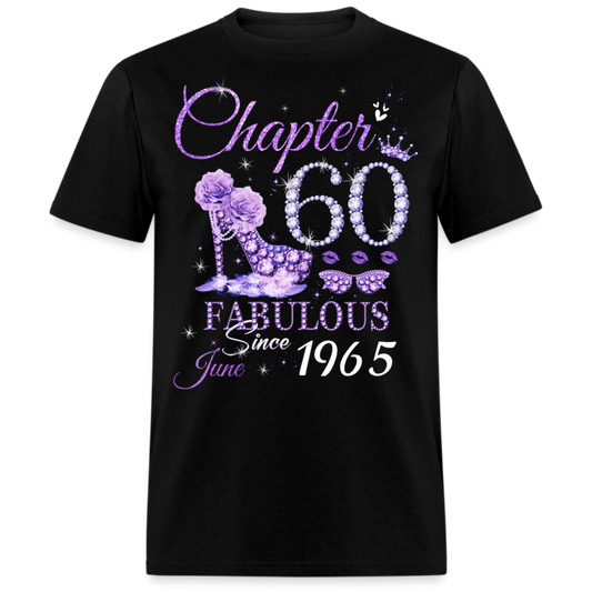 CHAPTER 60 FABULOUS SINCE JUNE 1965 UNISEX SHIRT