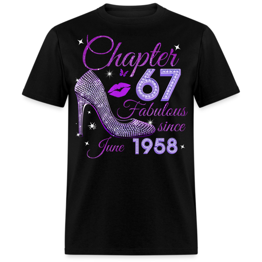 CHAPTER 67 FABULOUS SINCE JUNE 1958 UNISEX SHIRT