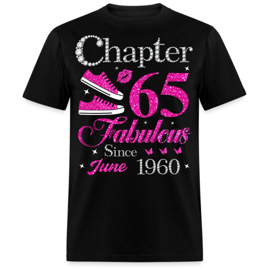 CHAPTER 65 FABULOUS SINCE JUNE 1960 UNISEX SHIRT