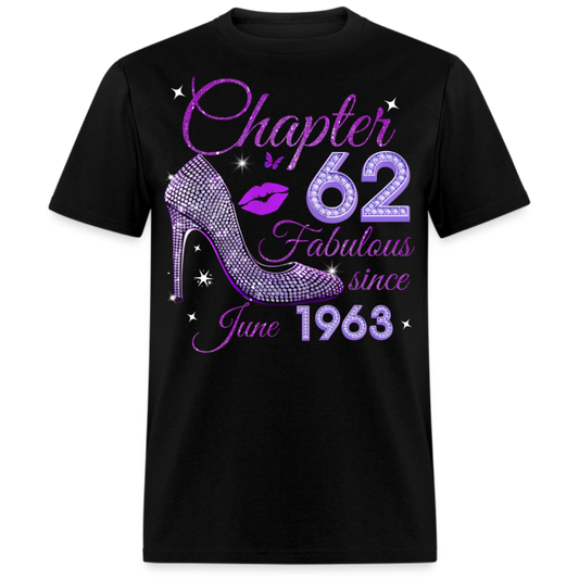 CHAPTER 62 FABULOUS SINCE JUNE 1963 UNISEX SHIRT