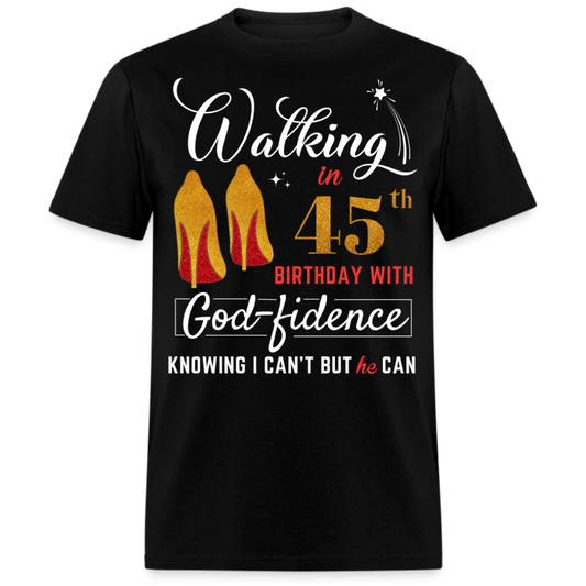 WALKING 45 GODFIDENCE UNISEX SHIRT