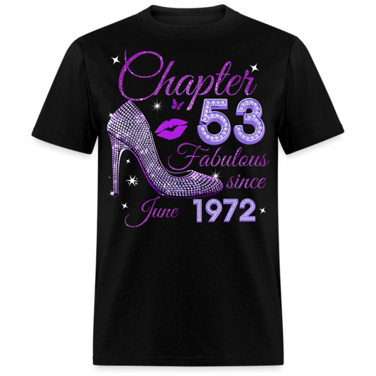 CHAPTER 53 FABULOUS SINCE JUNE 1972 UNISEX SHIRT