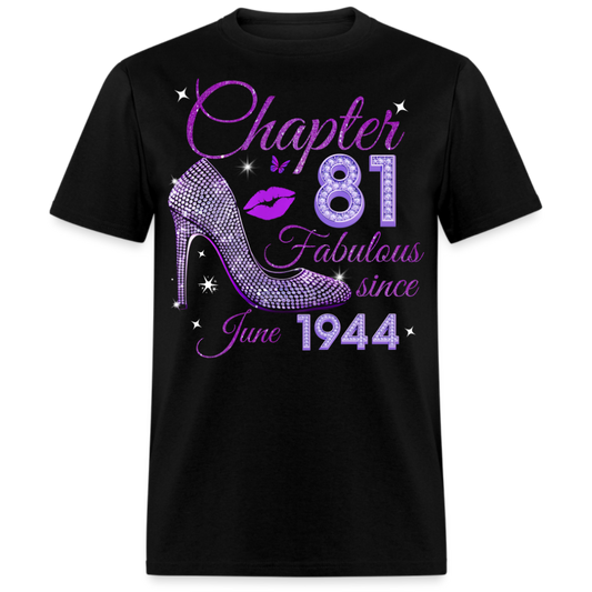 CHAPTER 81 FABULOUS SINCE JUNE 1944 UNISEX SHIRT