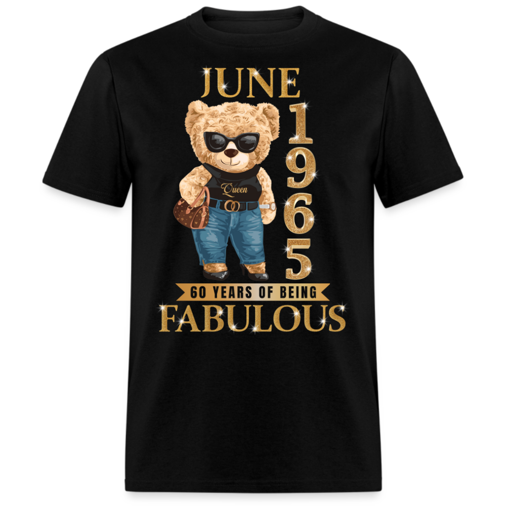 JUNE QUEEN 1965 60 YEARS OF BEING FABULOUS UNISEX SHIRT