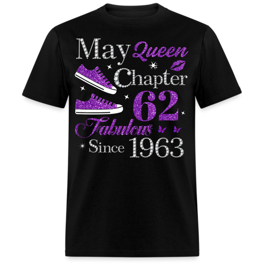 MAY QUEEN CHAPTER 62 FAB SINCE 1963 UNISEX SHIRT