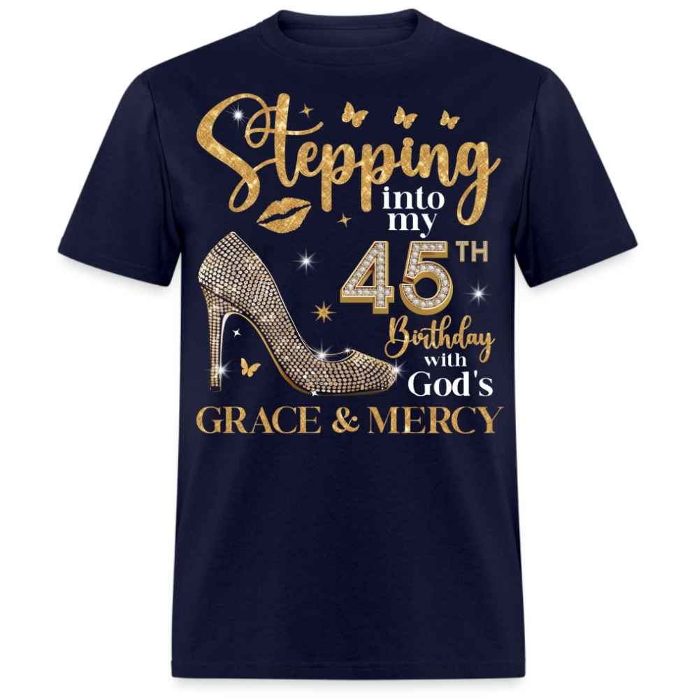 STEPPING INTO MY 45TH BIRTHDAY UNISEX SHIRT