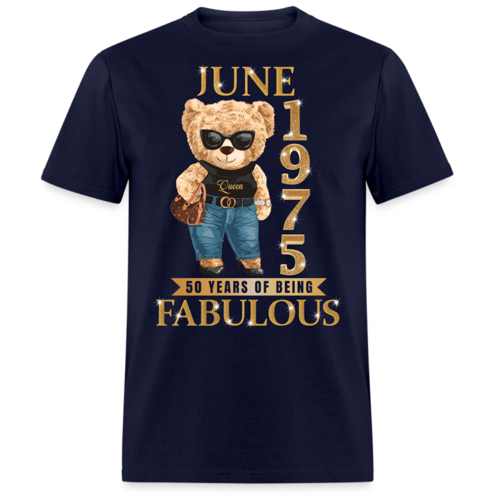 JUNE QUEEN 1975 50 YEARS OF BEING FABULOUS UNISEX SHIRT