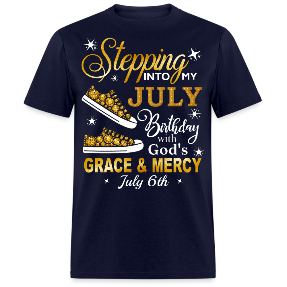 STEPPING JULY 06 BIRTHDAY WITH GRACE UNISEX SHIRT