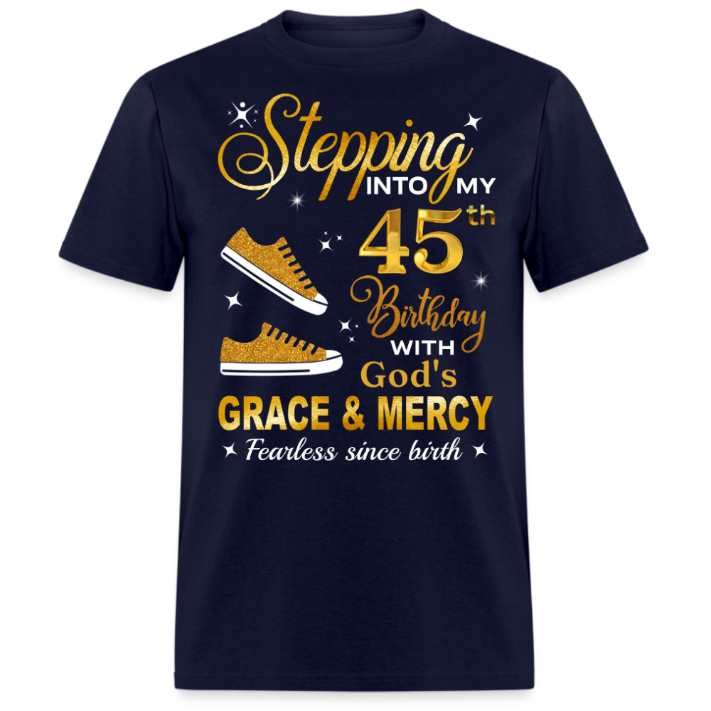 45TH BIRTHDAY FEARLESS SINCE BIRTH UNISEX SHIRT