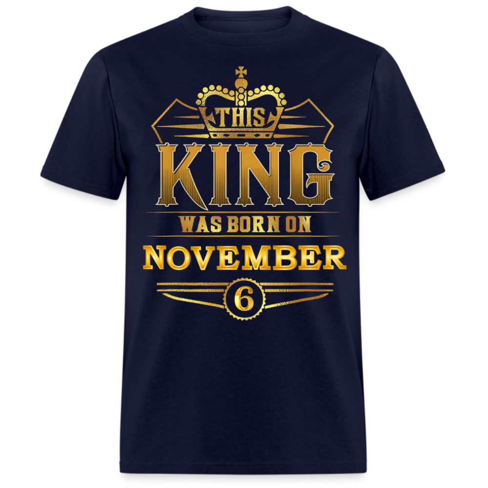 6TH NOVEMBER KING SHIRT