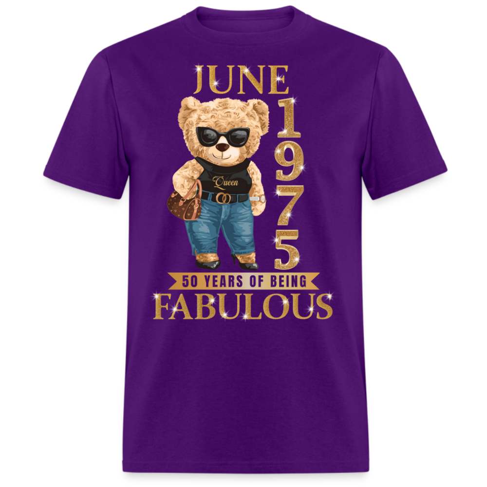 JUNE QUEEN 1975 50 YEARS OF BEING FABULOUS UNISEX SHIRT