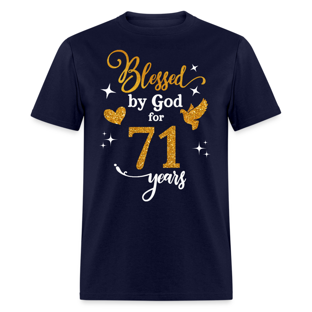 BLESSED BY GOD FOR 71 YEARS UNISEX SHIRT