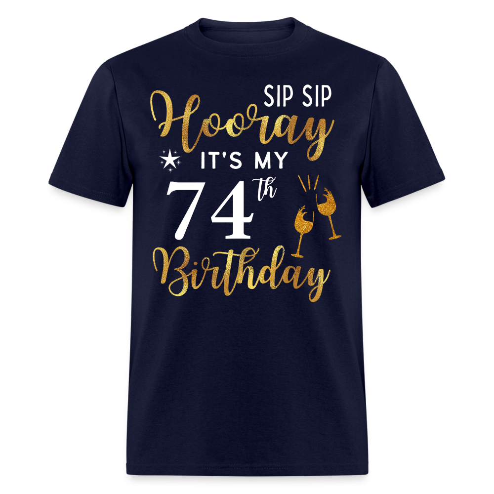 HOORAY IT'S MY 74TH BIRTHDAY SHIRT