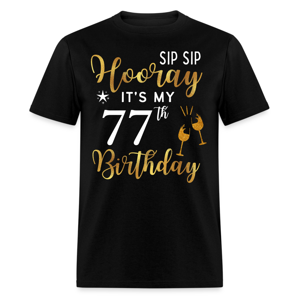HOORAY IT'S MY 77TH BIRTHDAY SHIRT