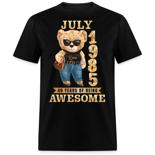 JULY 1985 40 YEARS OF BEING AWESOME SHIRT