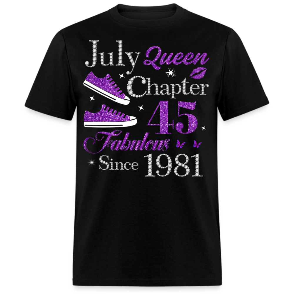 JULY QUEEN CHAPTER 45 FAB SINCE 1981 UNISEX SHIRT