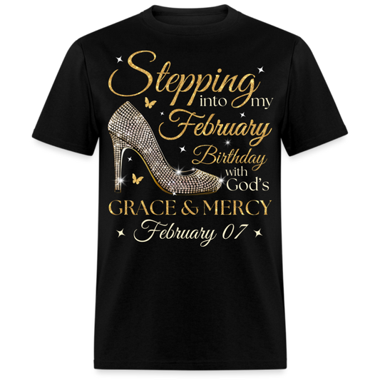 STEPPING INTO MY FEBRUARY 07 BDAY UNISEX SHIRT