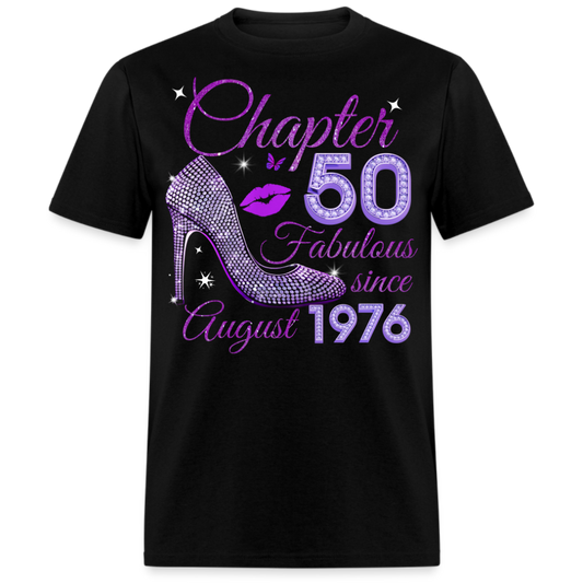 CHAPTER 50 FABULOUS SINCE AUGUST 1976 UNISEX SHIRT