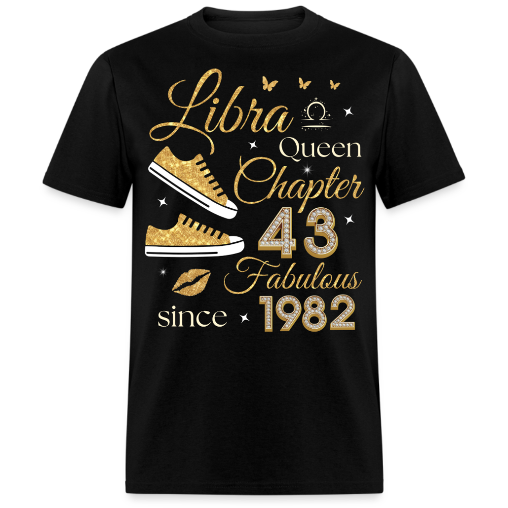 LIBRA QUEEN CHAPTER 43 FAB SINCE 1982 UNISEX SHIRT