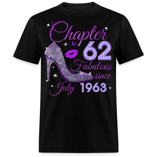 CHAPTER 62 FABULOUS SINCE JULY 1963 UNISEX SHIRT