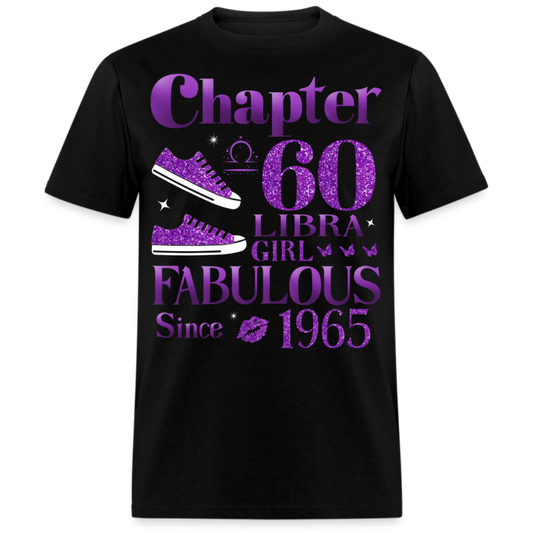 CHAPTER 60 LIBRA GIRL FAB SINCE 1965 UNISEX SHIRT