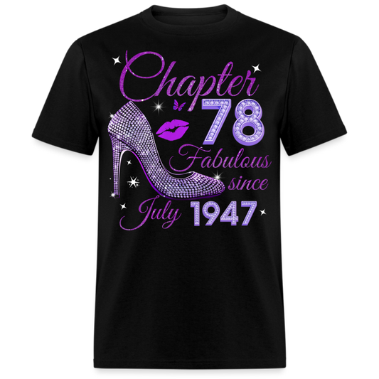 CHAPTER 78 FABULOUS SINCE JULY 1947 UNISEX SHIRT