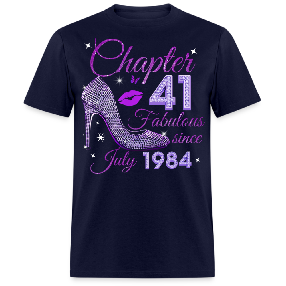 CHAPTER 41 FABULOUS SINCE JULY 1984 UNISEX SHIRT