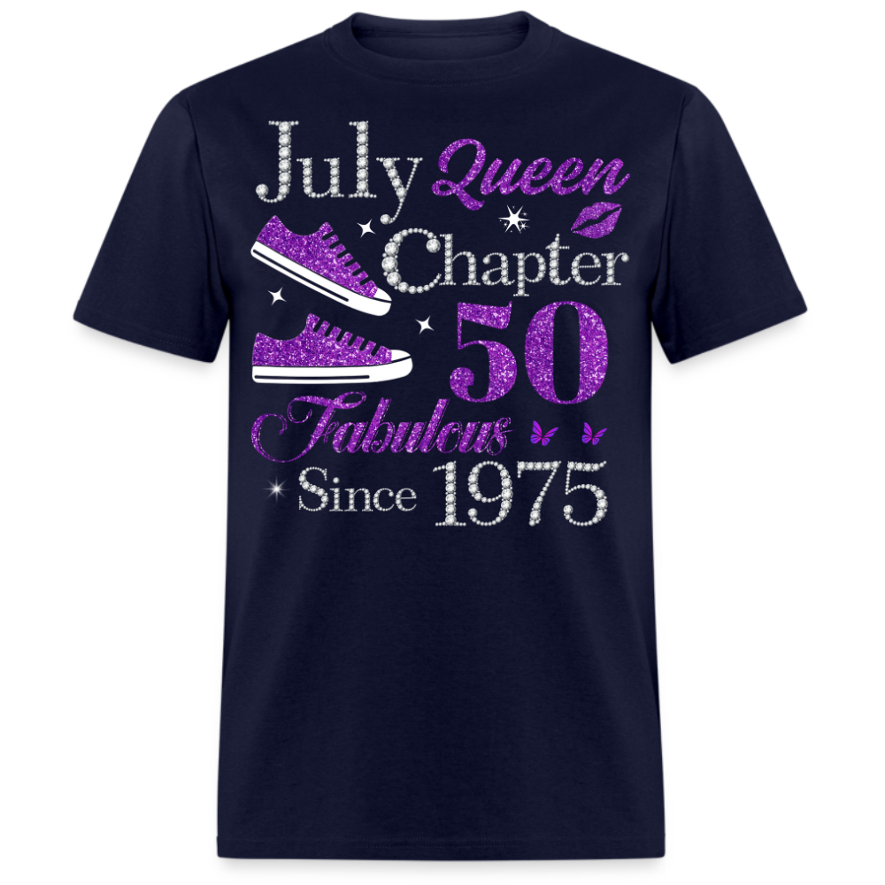 JULY QUEEN CHAPTER 50 FAB SINCE 1975 UNISEX SHIRT