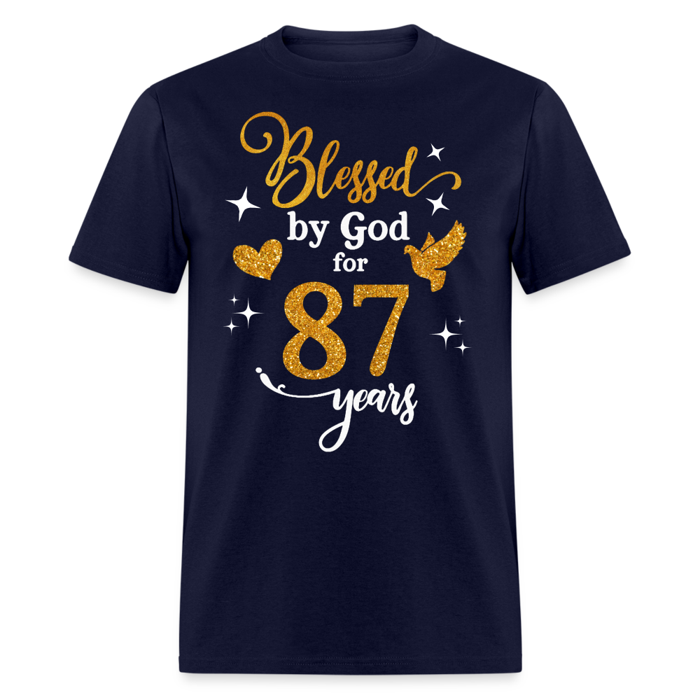 BLESSED BY GOD FOR 87 YEARS UNISEX SHIRT