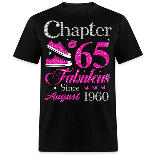 CHAPTER 65 FABULOUS SINCE AUGUST 1960 UNISEX SHIRT