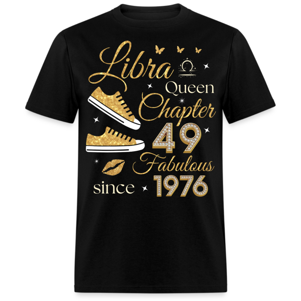 LIBRA QUEEN CHAPTER 49 FAB SINCE 1976 UNISEX SHIRT