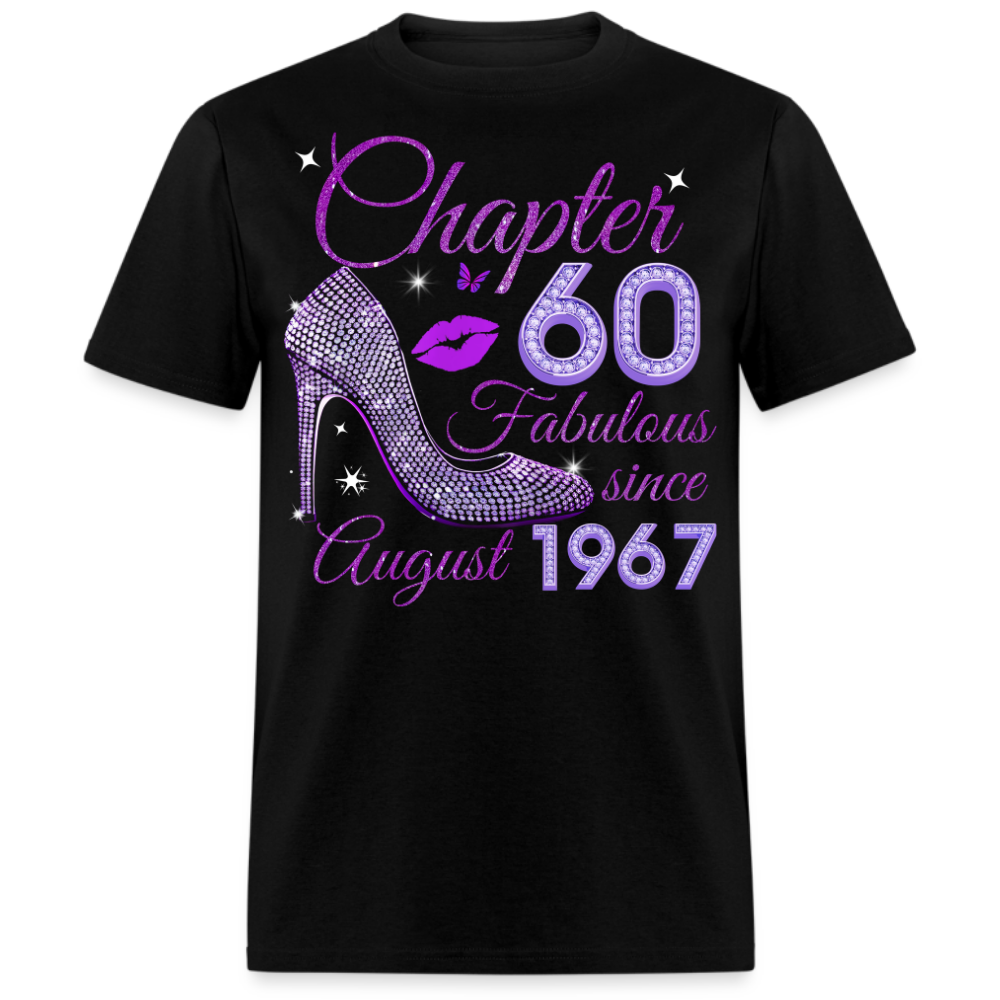 CHAPTER 60 FABULOUS SINCE AUGUST 1967 UNISEX SHIRT