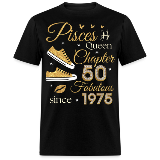 PISCES QUEEN CHAPTER 50 FAB SINCE 1975 UNISEX SHIRT