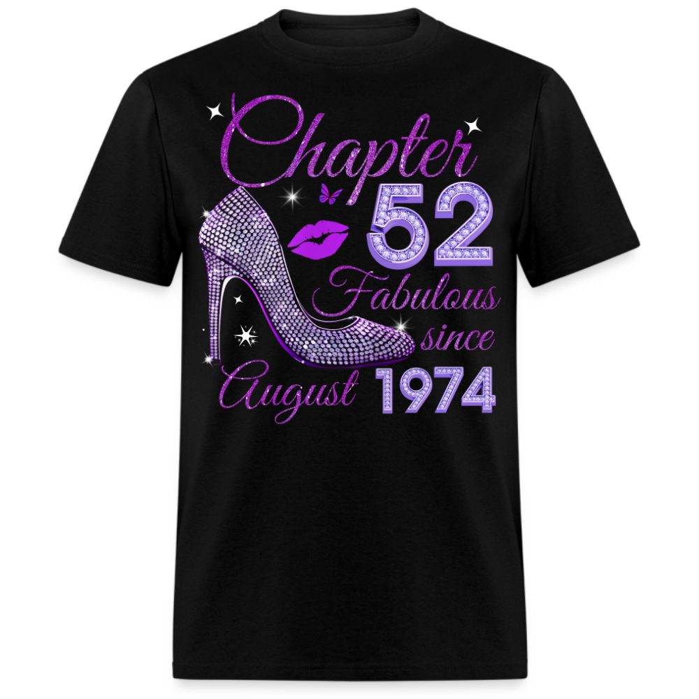 CHAPTER 52 FABULOUS SINCE AUGUST 1974 UNISEX SHIRT