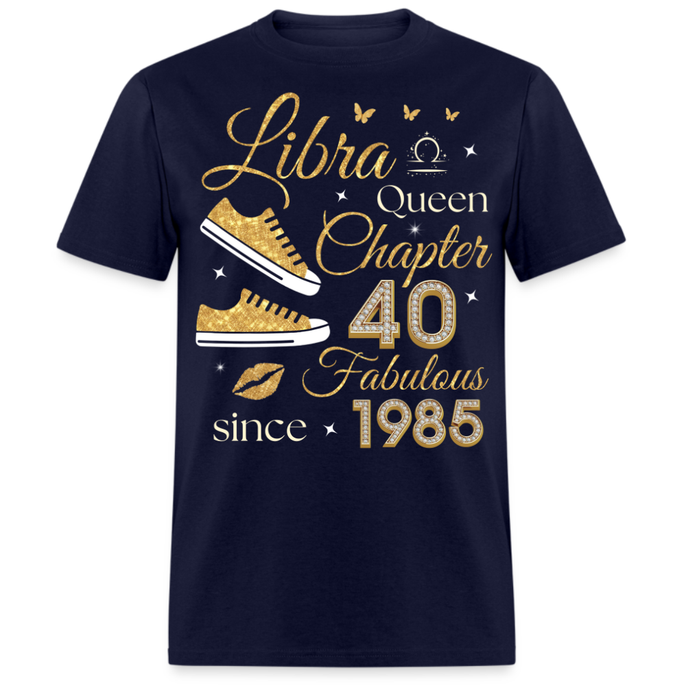 LIBRA QUEEN CHAPTER 40 FAB SINCE 1985 UNISEX SHIRT