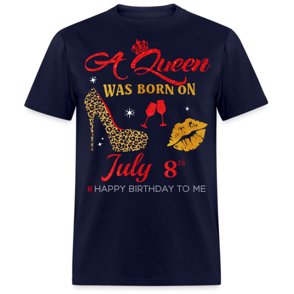 BIRTHDAY QUEEN JULY 8TH SHIRT