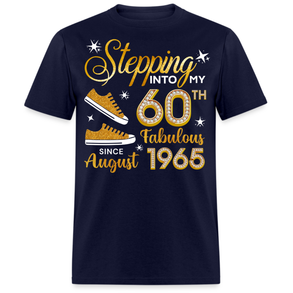 60TH FAB SINCE AUGUST 1965 UNISEX SHIRT