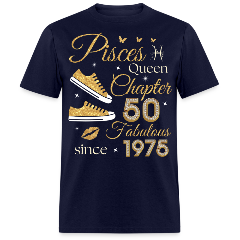 PISCES QUEEN CHAPTER 50 FAB SINCE 1975 UNISEX SHIRT