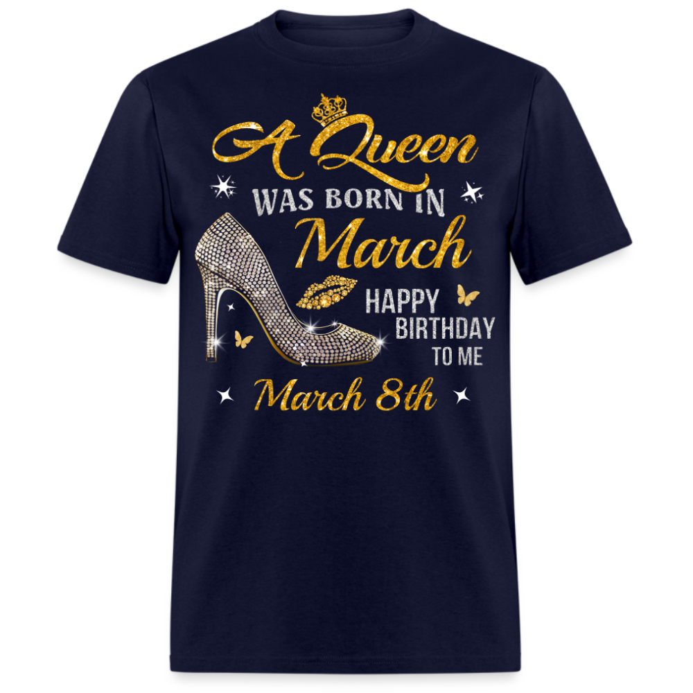 A QUEEN WAS BORN ON MARCH 8TH UNISEX SHIRT