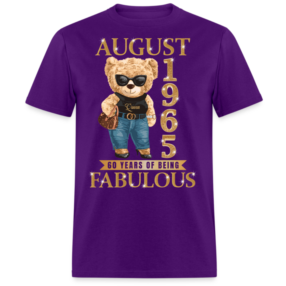 AUGUST QUEEN 1965 60 YEARS OF BEING FABULOUS UNISEX SHIRT